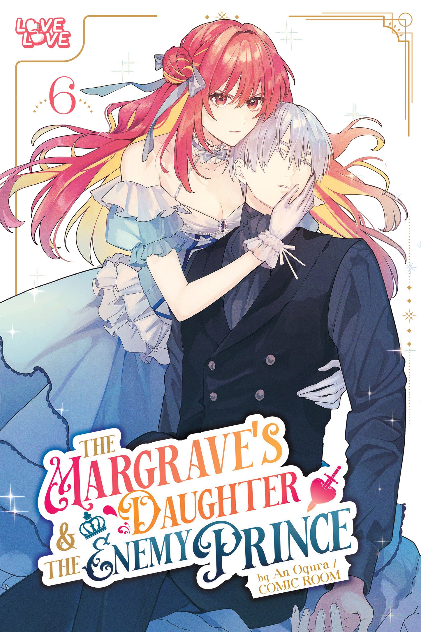 The Margrave's Daughter &amp; the Enemy Prince, Volume 6