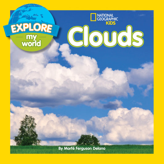 Explore My World: Clouds