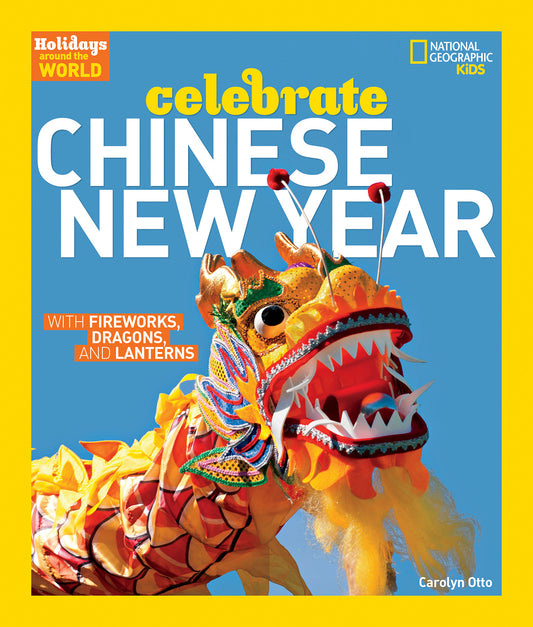 Holidays Around the World: Celebrate Chinese New Year