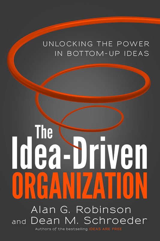 The Idea-Driven Organization