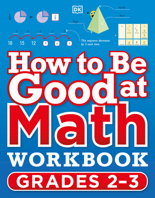 How to Be Good at Math Workbook Grades 2-3