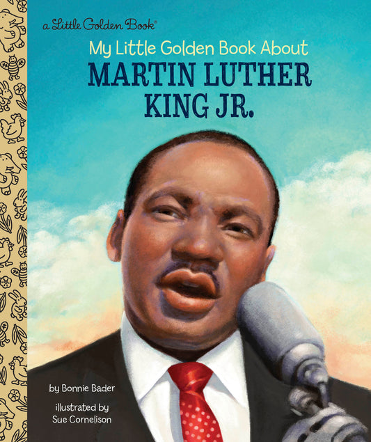 My Little Golden Book About Martin Luther King Jr.