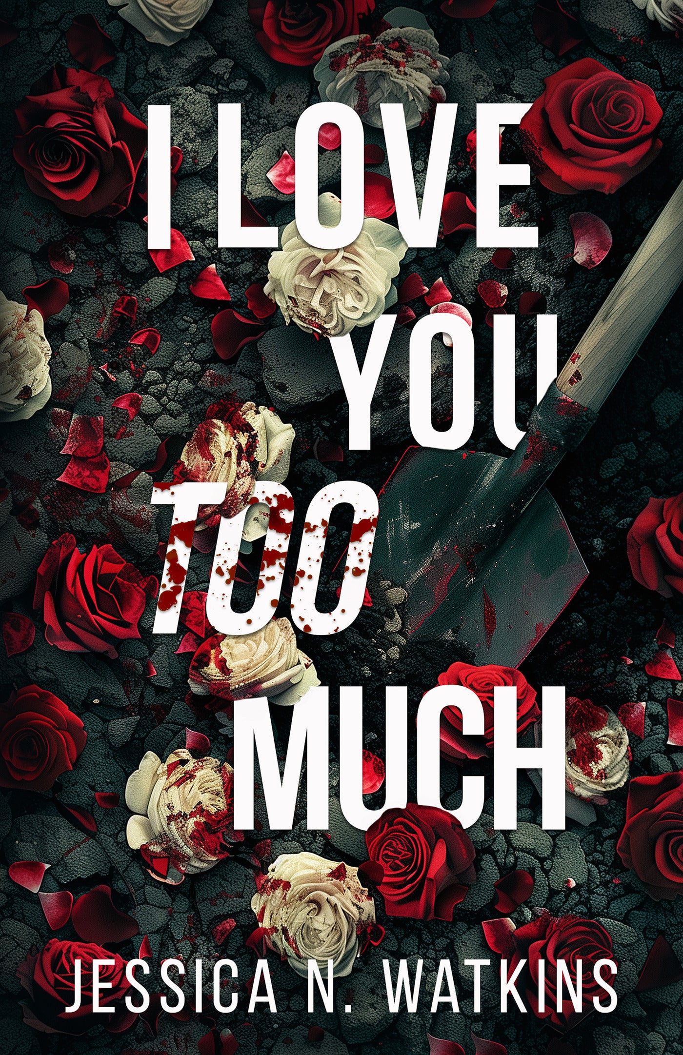 I Love You Too Much