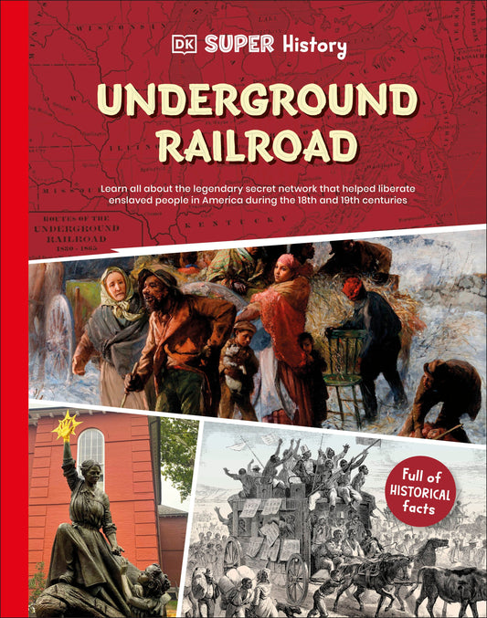 DK Super History: The Underground Railroad