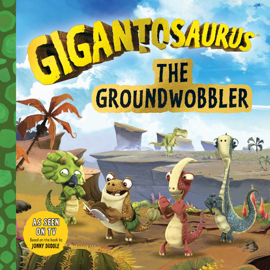 Gigantosaurus: The Groundwobbler