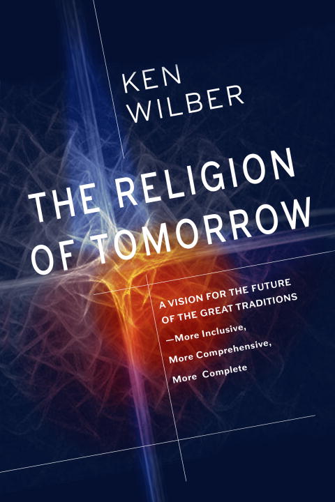 The Religion of Tomorrow