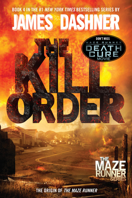 The Kill Order (Maze Runner, Book Four; Origin)