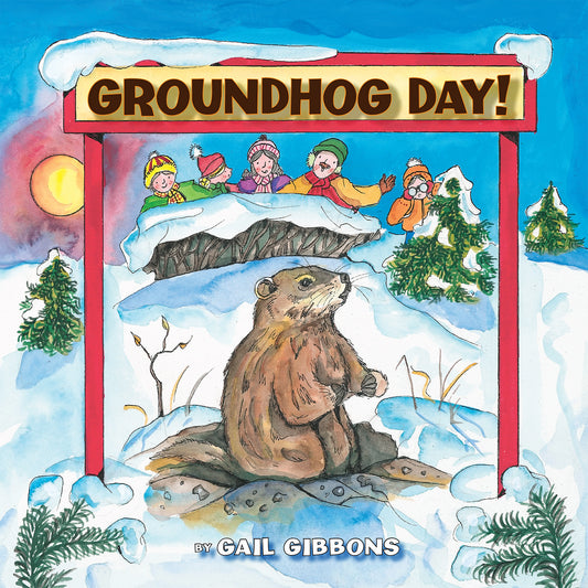 Groundhog Day! (New &amp; Updated)