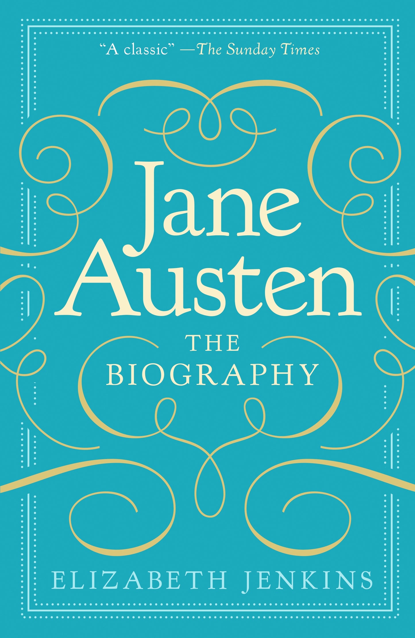 Jane Austen: The Biography