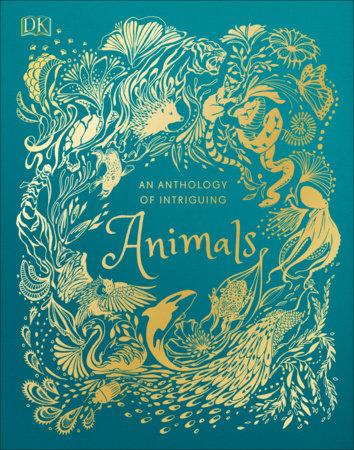 An Anthology of Intriguing Animals