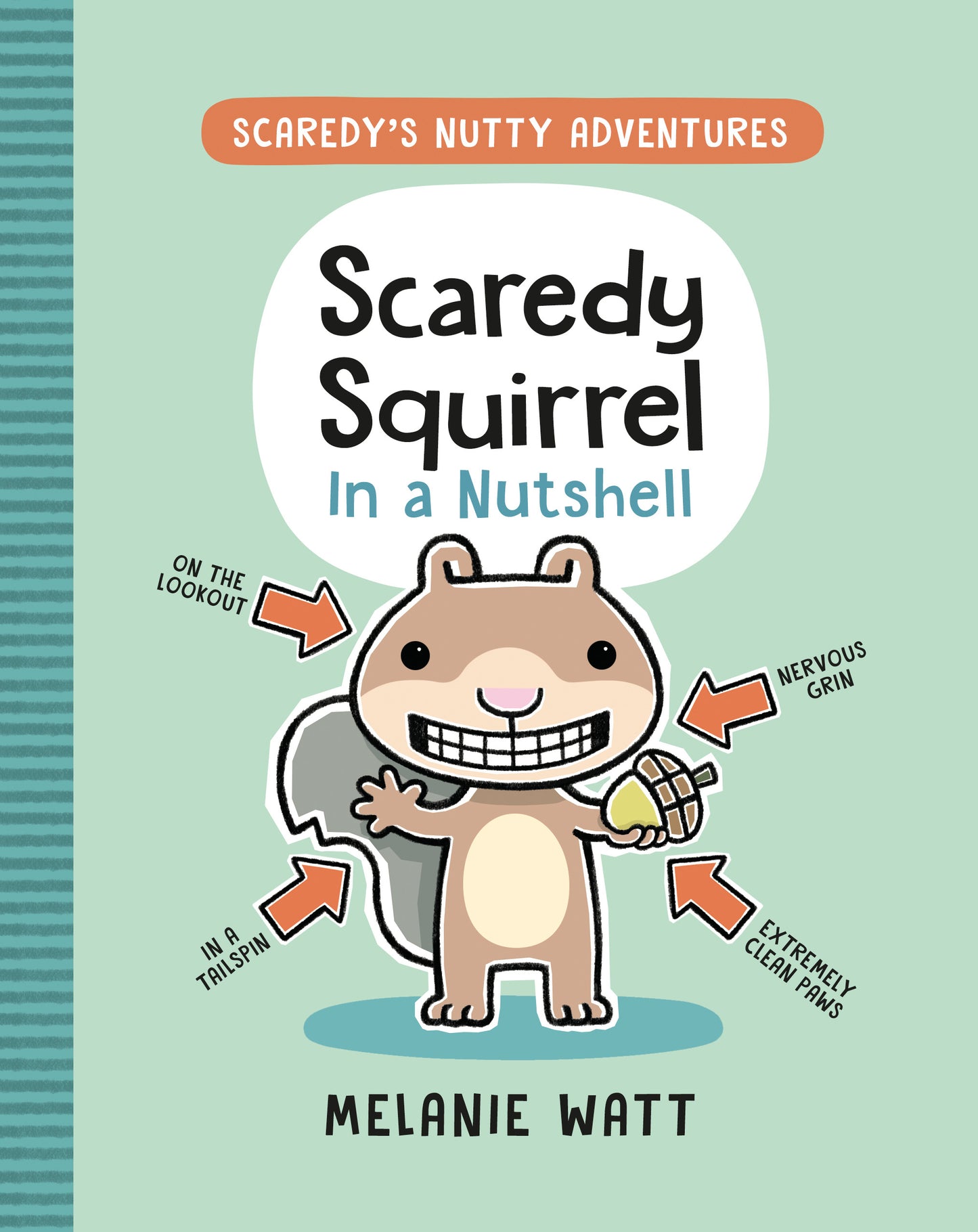 Scaredy Squirrel In a Nutshell