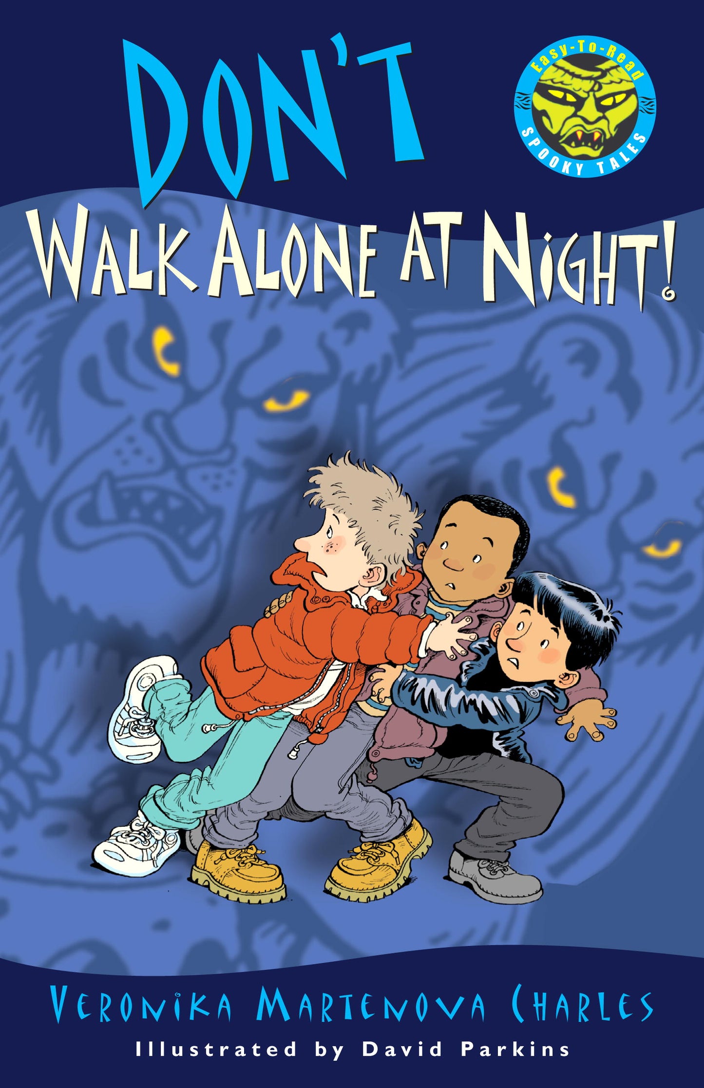Don't Walk Alone at Night!
