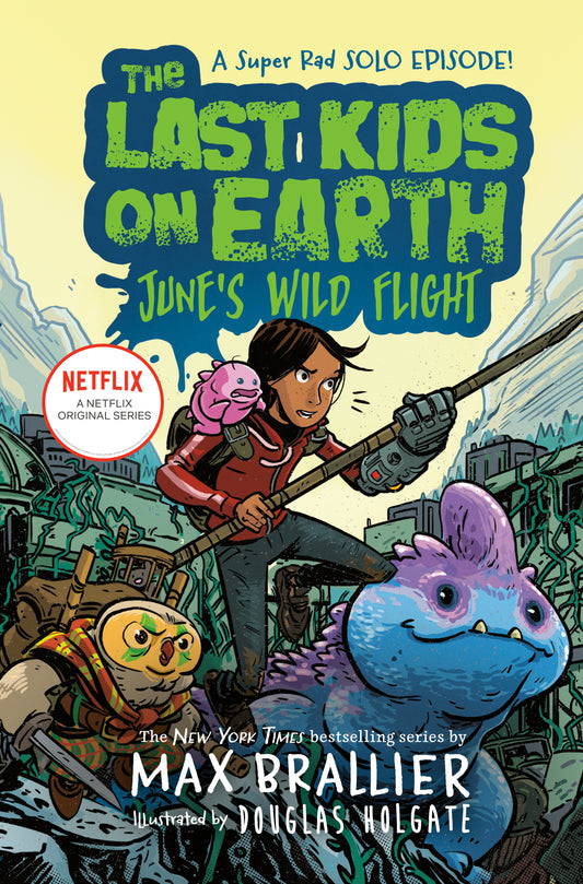 The Last Kids on Earth: June's Wild Flight