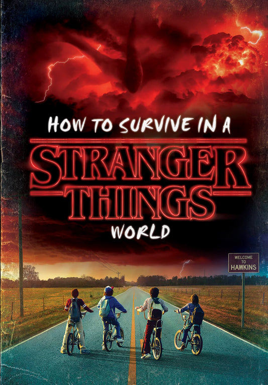 How to Survive in a Stranger Things World (Stranger Things)